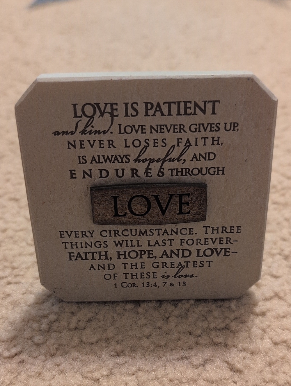 Inspirational Block Sign - Cream and Brown "Love Is Patient"